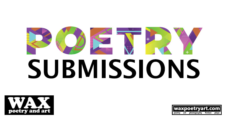 Wax Poetry and Art Submissions Page.