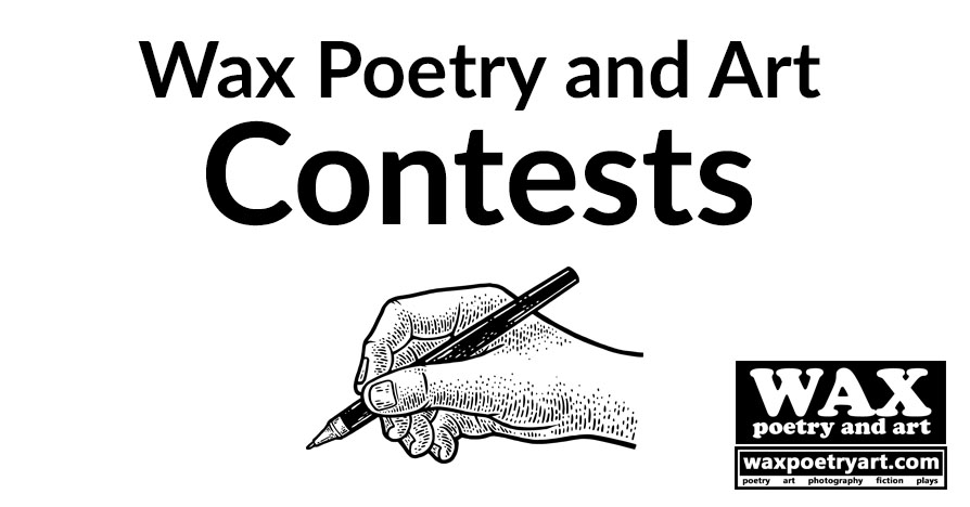 Wax Poetry and Art Contests.